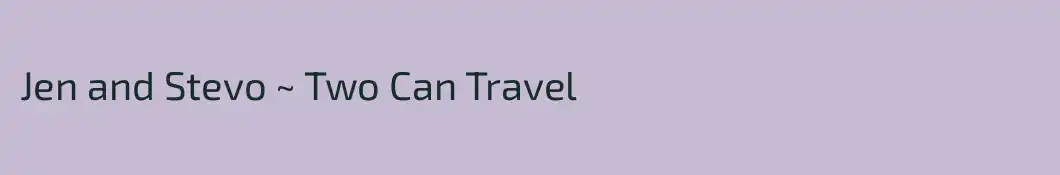 Jen and Stevo ~ Two Can Travel